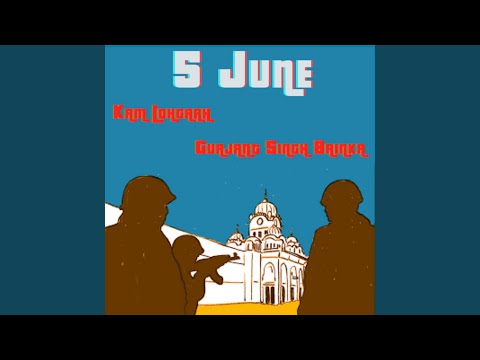 5 June (feat. Gurjant Singh Bainka)
