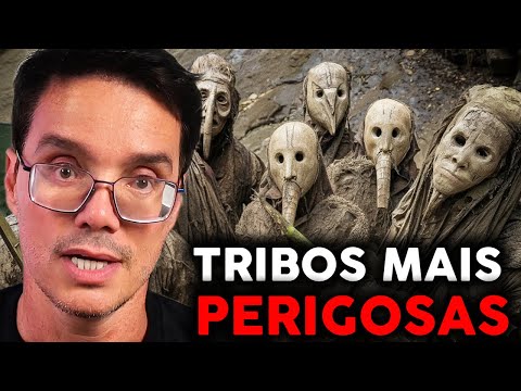 AS TRIBOS MAIS PERIGOSAS DO MUNDO QUE VOCÊ NÃO QUER ENCONTRAR! - Peter Reage