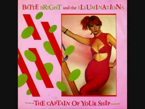 Bette Bright & The Illuminations - The Captain Of Your Ship