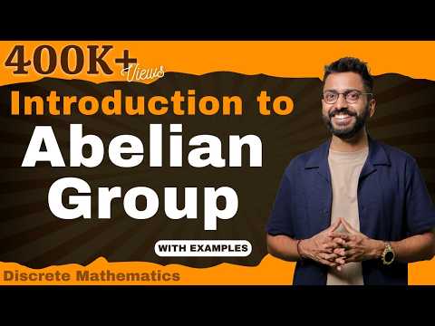 Abelian Group in Discrete Mathematics with examples