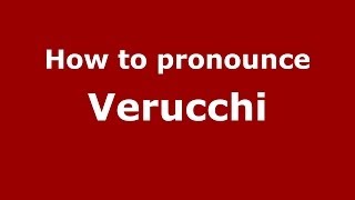 How to pronounce Verucchi