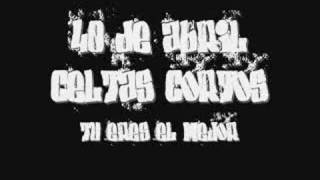 Celtas cortos - Tu eres el mejor