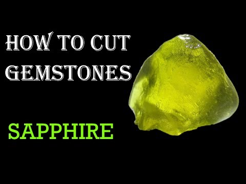 How To Cut Gemstones - Sapphire