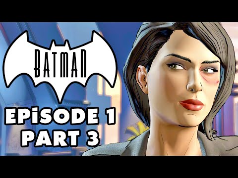 Catwoman Unmasked! - Batman: The Telltale Series - Episode 1 Gameplay Walkthrough Part 3