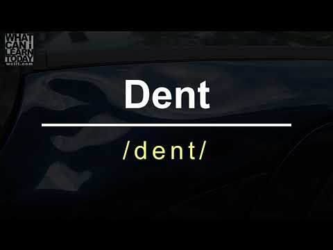 How to pronounce the word "Dent"