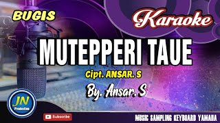 Download lagu Mutepperi Taue_Karaoke Bugis_Musik Keyboard_Cipt.Ansar.S mp3