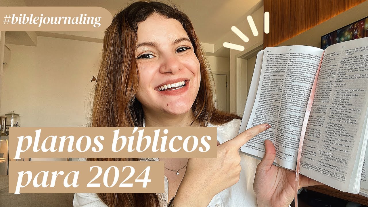 COMO COMEÇAR A LER A BÍBLIA EM 2024  - 4 Dicas de Planos Bíblicos Para Ler em 2024