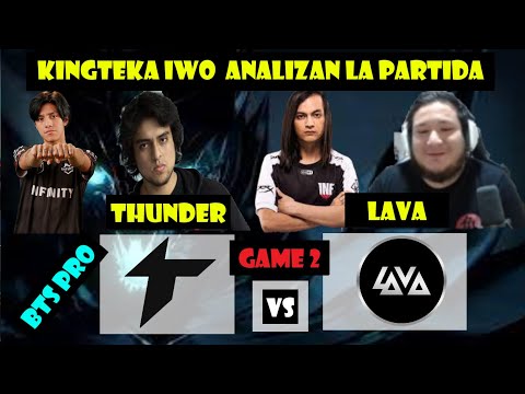 THUNDER AWAKEN VS LAVA GAME 2 BTS Pro Series Season 10: Americas español KINGTEKA Y SKERES ANALIZAN