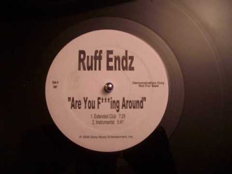 RTQ-Ruff Endz Are you fucking around-RTQ