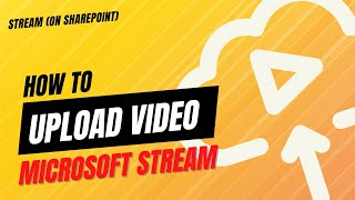 How to upload videos to Stream on SharePoint