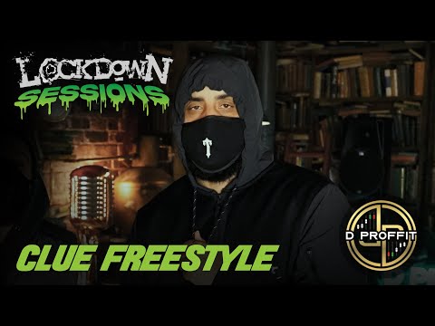 Clue Freestyle - Lockdown Sessions | Prod. By D Proffit