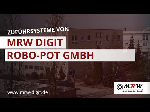 Zuführsysteme - MRW Digit Robo-Pot GmbH