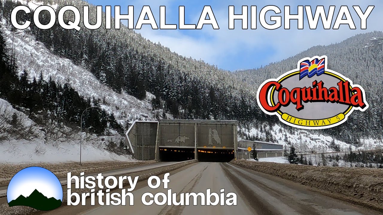 History of The Coquihalla Highway