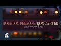 Houston Person, Ron Carter - Why Not