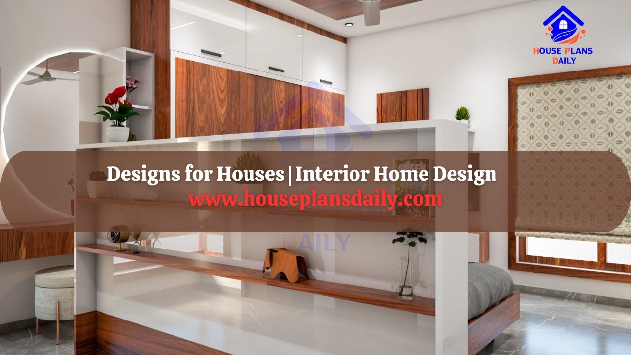 Designs for Houses | Interior Home Design