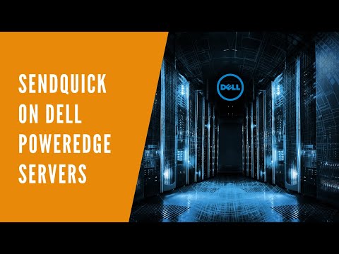 sendQuick on Dell PowerEdge Servers