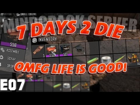 7D2D Mindcrack Server - E07 OMFG Life Is GOOD!