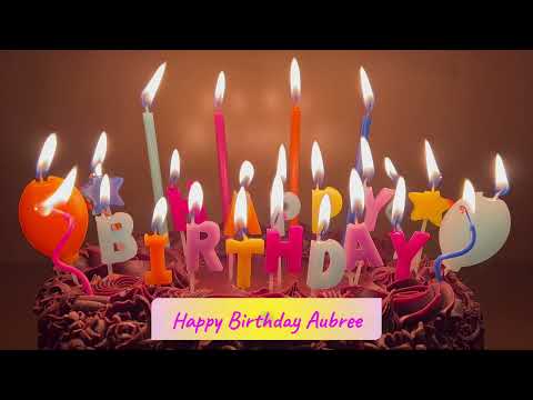 Bet you to find your name! Aubree Happy Birthday wishes and song Aubree Feliz cumpleaños.