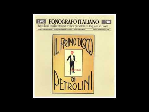 ETTORE PETROLINI- IL PRIMO DISCO DI PETROLINI (Serie "Fonografo Italiano")