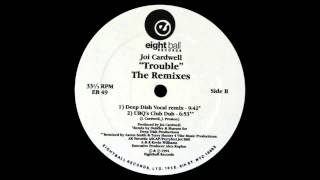 (1994) Joi Cardwell - Trouble [UBQ Project Club Dub RMX]