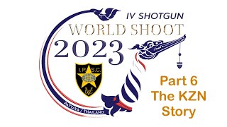 The KZN Story - Part 6 - 2023 Shotgun World Shoot 