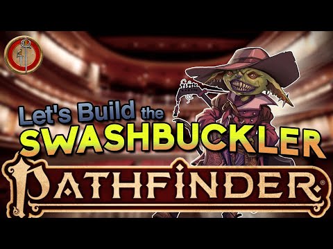 Let's Build a Swashbuckler in #pathfinder2e #pf2e