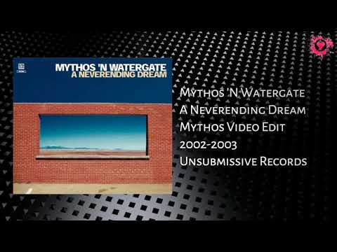 Mythos 'N Watergate  - A Neverending Dream (Mythos Video Edit) 2002-2003