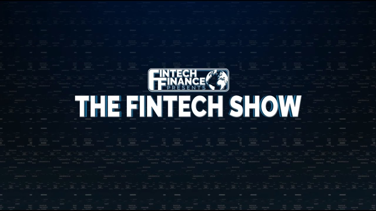 Fintech Finance Presents: The Fintech Show 3.03 – That Open Application Programming Interface Life
