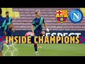 INSIDE CHAMPIONS | Exclusive footage from Barça 3-1 Napoli