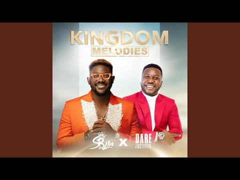 KINGDOM MELODIES (feat. Dare Justified)