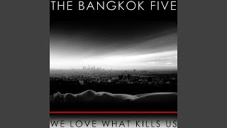We Love What Kills Us