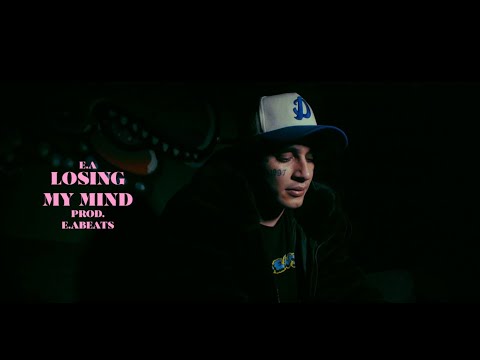 E.A - Losing My Mind (Prod. E.ABeats)