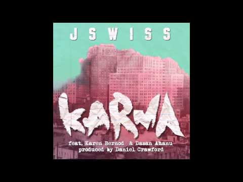 JSWISS- Karma f. Karen Bernod & Dasan Ahanu (Prod. Daniel Crawford)