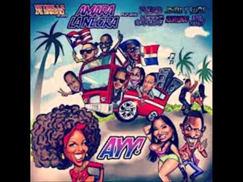Amara La Negra Ft Fuego, Jowell & Randy, Negro 5 Estrella, Ricky Lindo & Los Pepe - Ayy