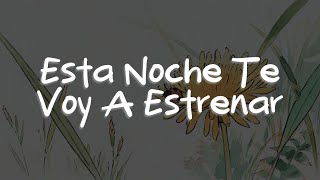 José José - Esta Noche Te Voy A Estrenar (Letra)