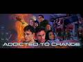 Addicted to Change - Official Trailer