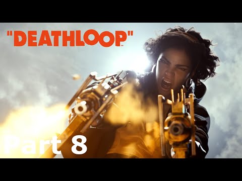 DEATHLOOP PS5 Walkthrough Gameplay Part 8