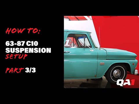63-87 C10 QA1 Suspension Setup - Video 3/3