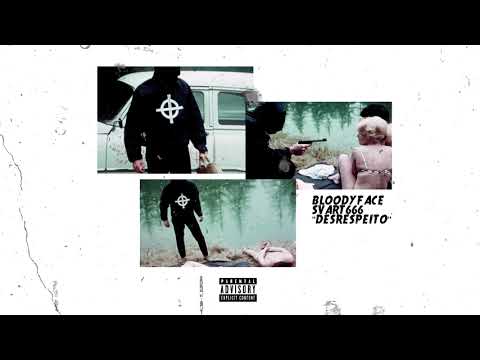 BLOODYFACE FT. SVART666 - DESRESPEITO #splatterrap