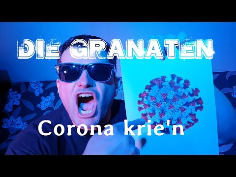 Die Granaten - Corona krie'n (Cordula Grün Parodie)