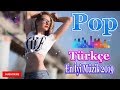 En Yeni Turkce Pop Remix 2019 Turkce Müzik Dinle