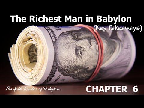 The Richest Man in Babylon in a Nutshell:  Chapter 6 Lessons
