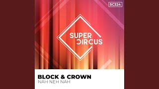 Songtext von Block & Crown - Nah Neh Nah ... Text Musik-video-Miniaturansicht