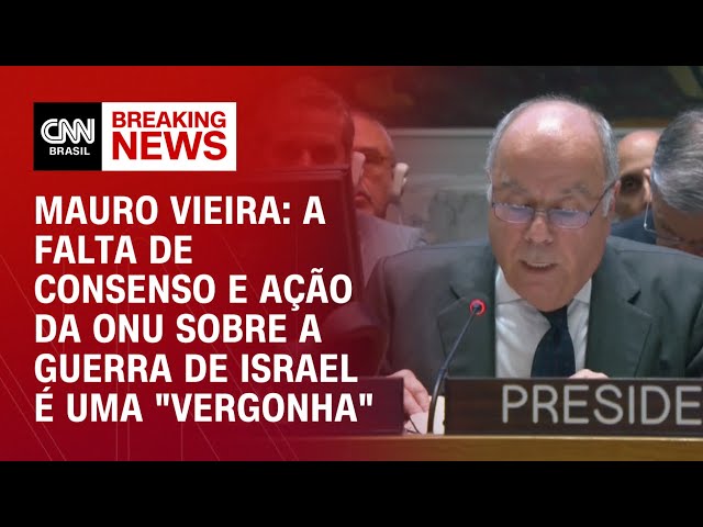 Mauro Vieira: A falta de consenso e ação da ONU sobre a guerra de Israel é uma "vergonha" | CNN 360º