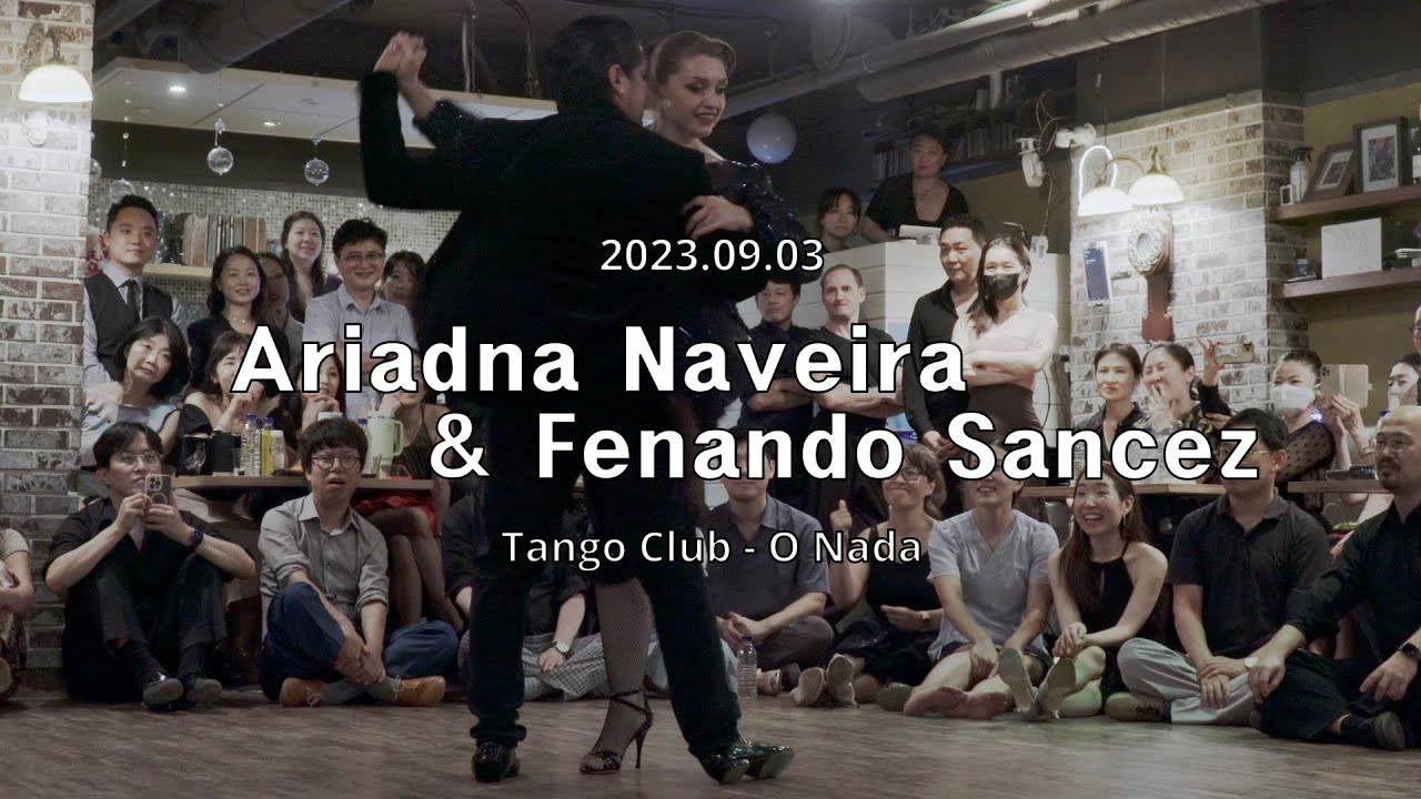 Video thumbnail for [ Tango ] 2023.09.03 - Ariadna Naveira & Fenando Sancez - Show.No.3