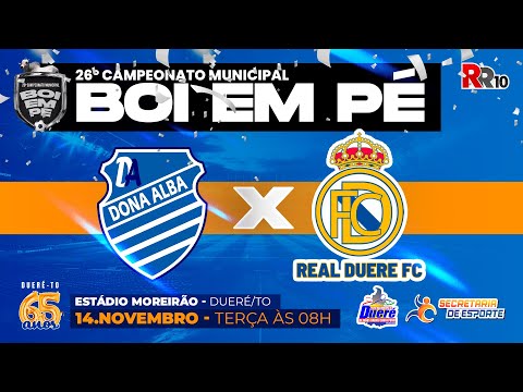 Grande Final do 26º Campeonato Municipal Boi em Pé de Futebo de Dueré  2023 Dona Alba x Real Dueré