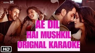 Download lagu Ae Dil Hai Mushkil - Orignal Version - HD Karaoke With Scrolling Lyrics mp3