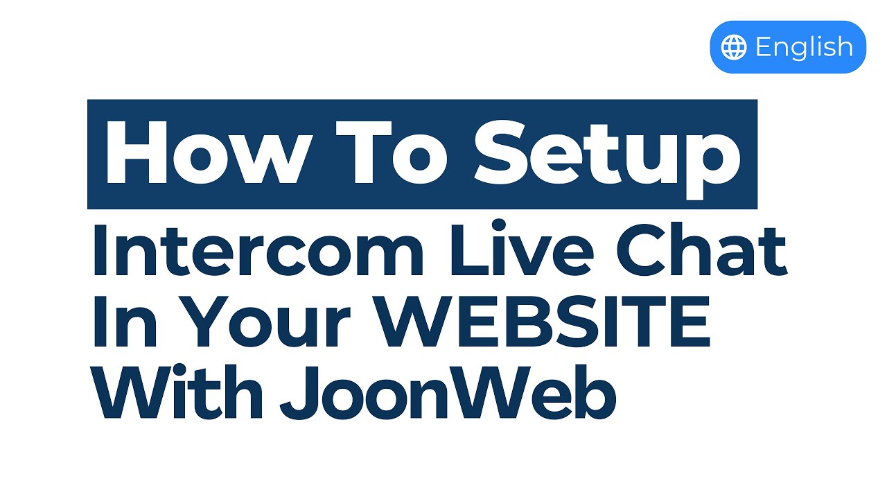 How To Setup Intercom Live Chat In Your Website With JoonWeb | English