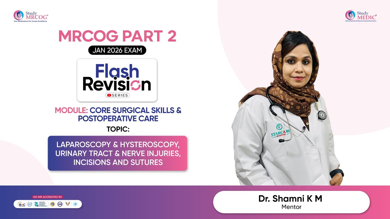 MRCOG Part 2  | Flash YouTube Series  | Core Surgical Skills & Postoperative Care | Dr Shamni