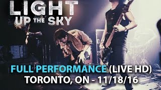 Light Up The Sky - FULL SET LIVE [HD] - The Retrograde Tour (Toronto, ON 11/18/16)